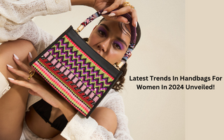 Latest Trends In Handbags for Women In 2024 Unveiled!
