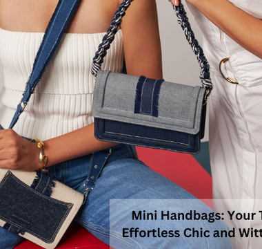 Mini Handbags: Your Ticket to Effortless Chic and Witty Storage